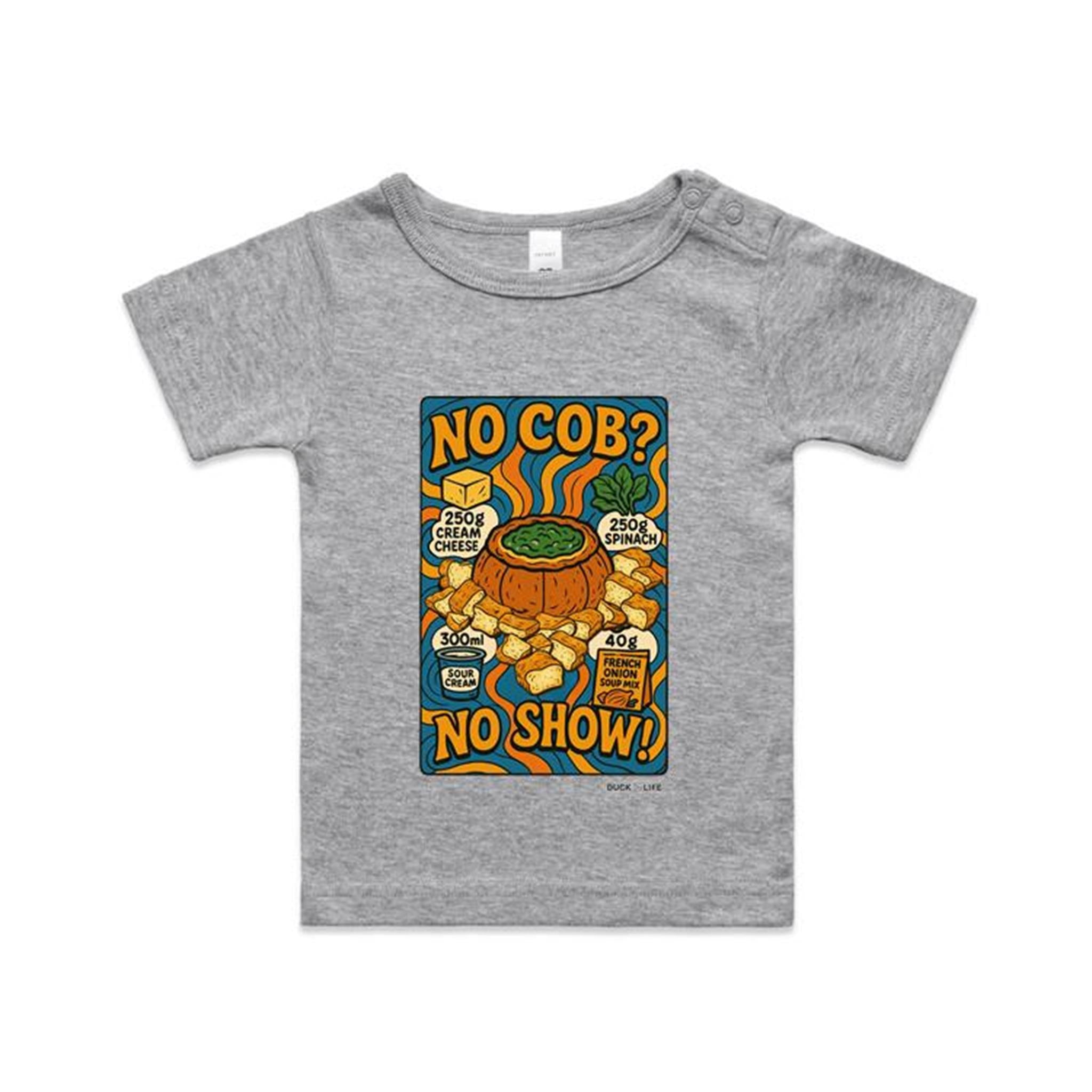 'No Cob? No Show' - Infant Tee