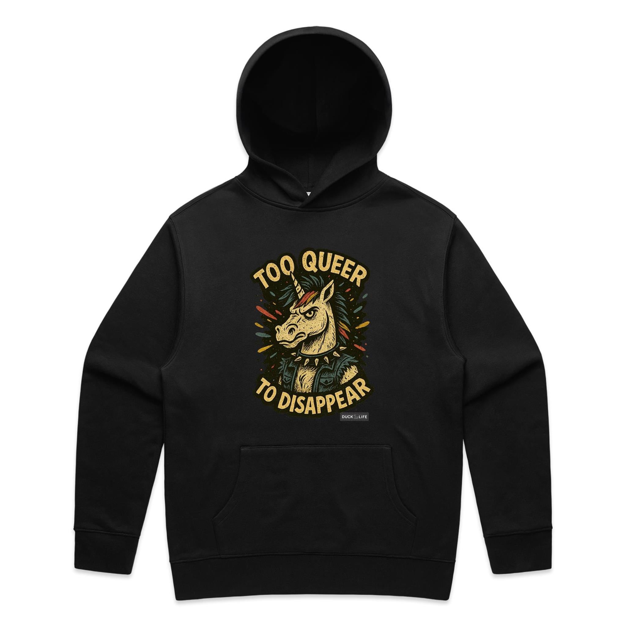'Too Queer to Disappear' - Hoodie