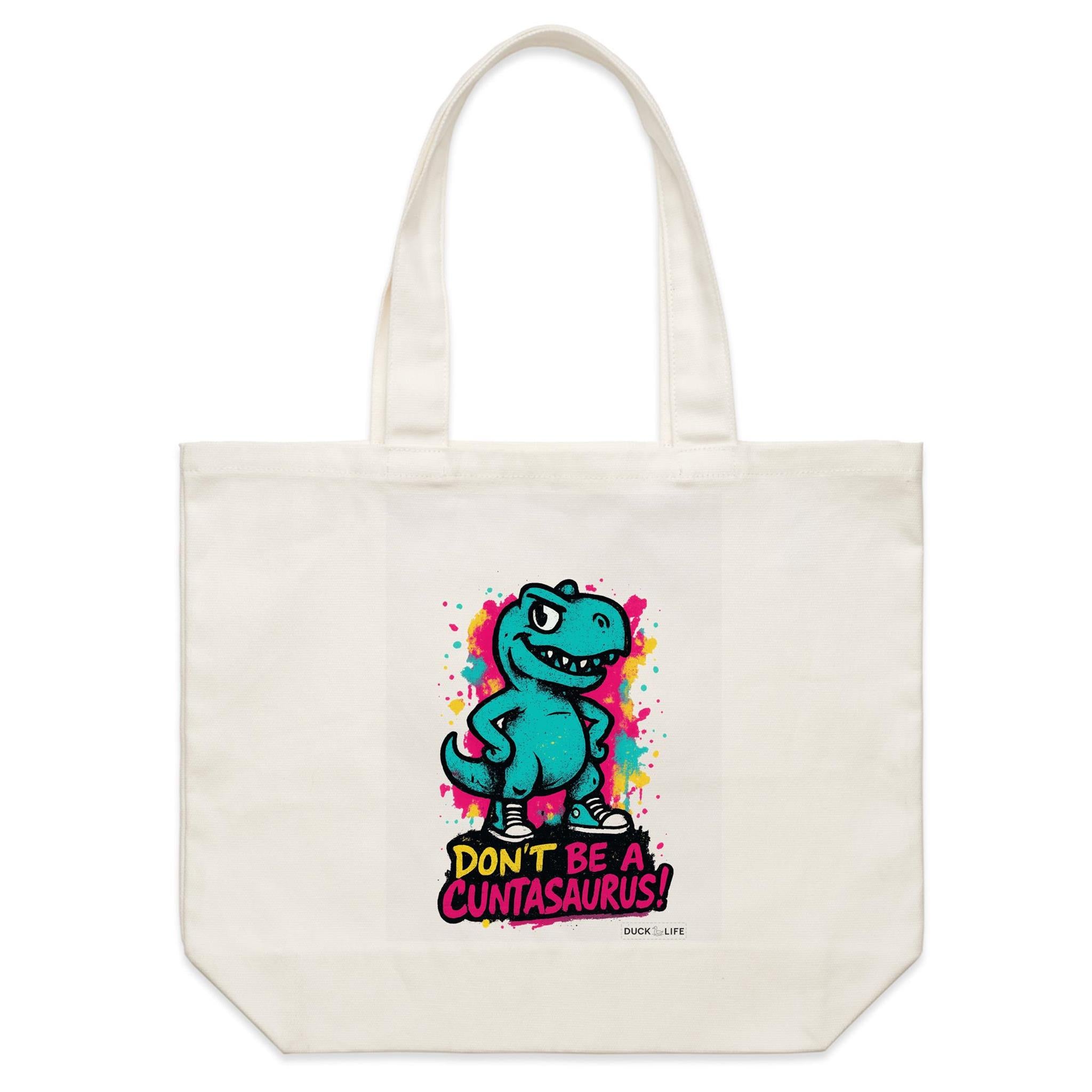 'Don't be a..' - Canvas Tote Bag