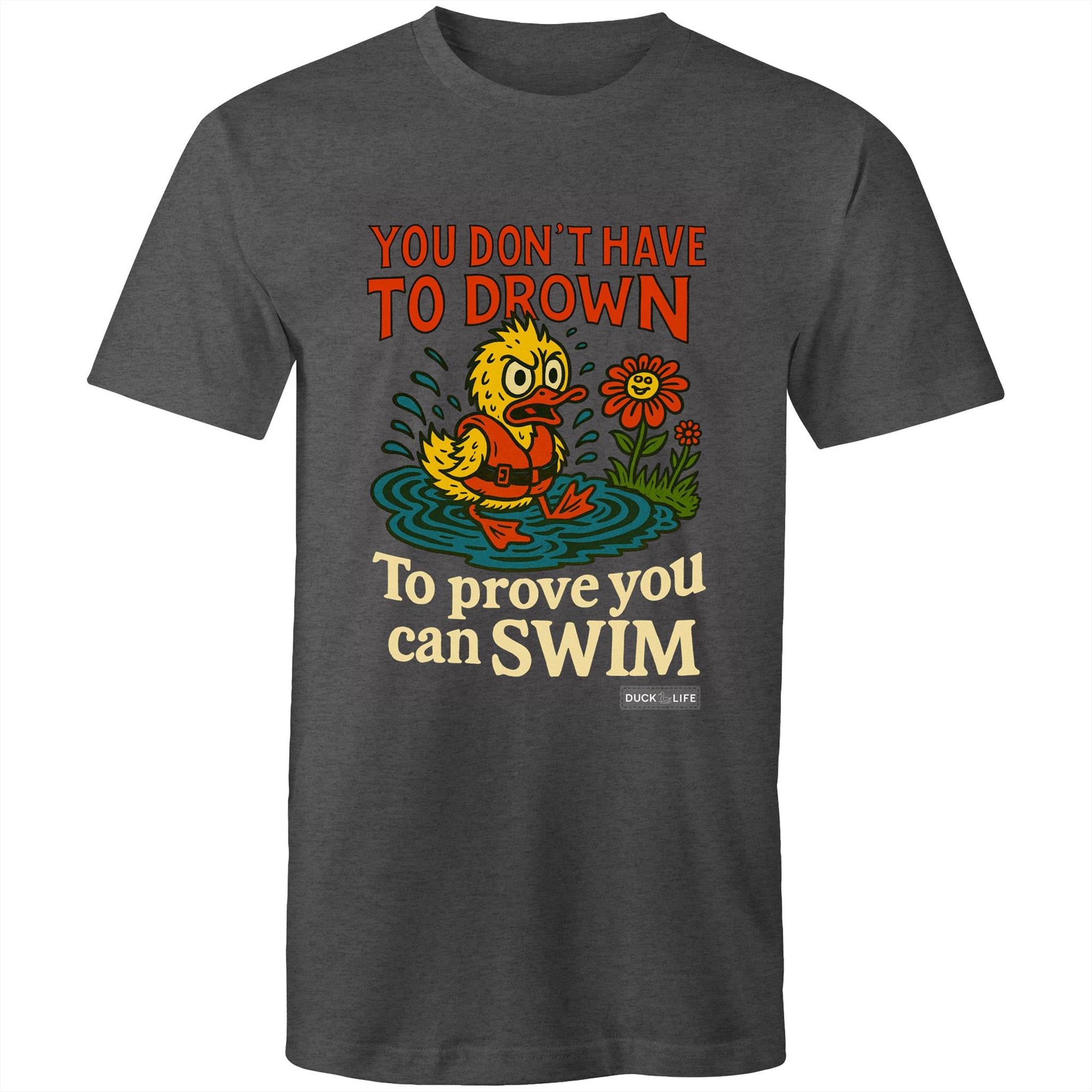 'You Don't Have to Drown' - Staple Tee