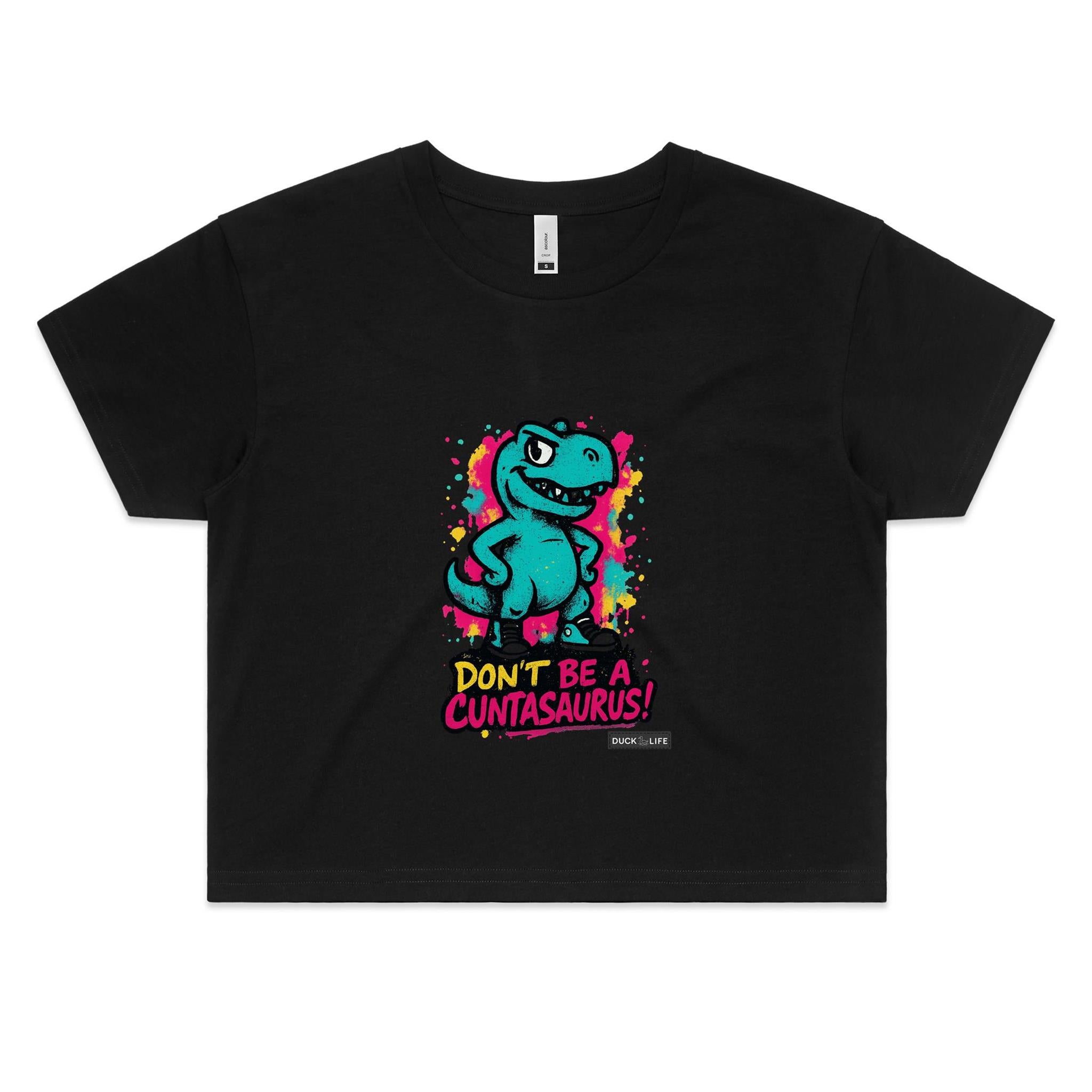 'Don't be a..' - Crop Tee