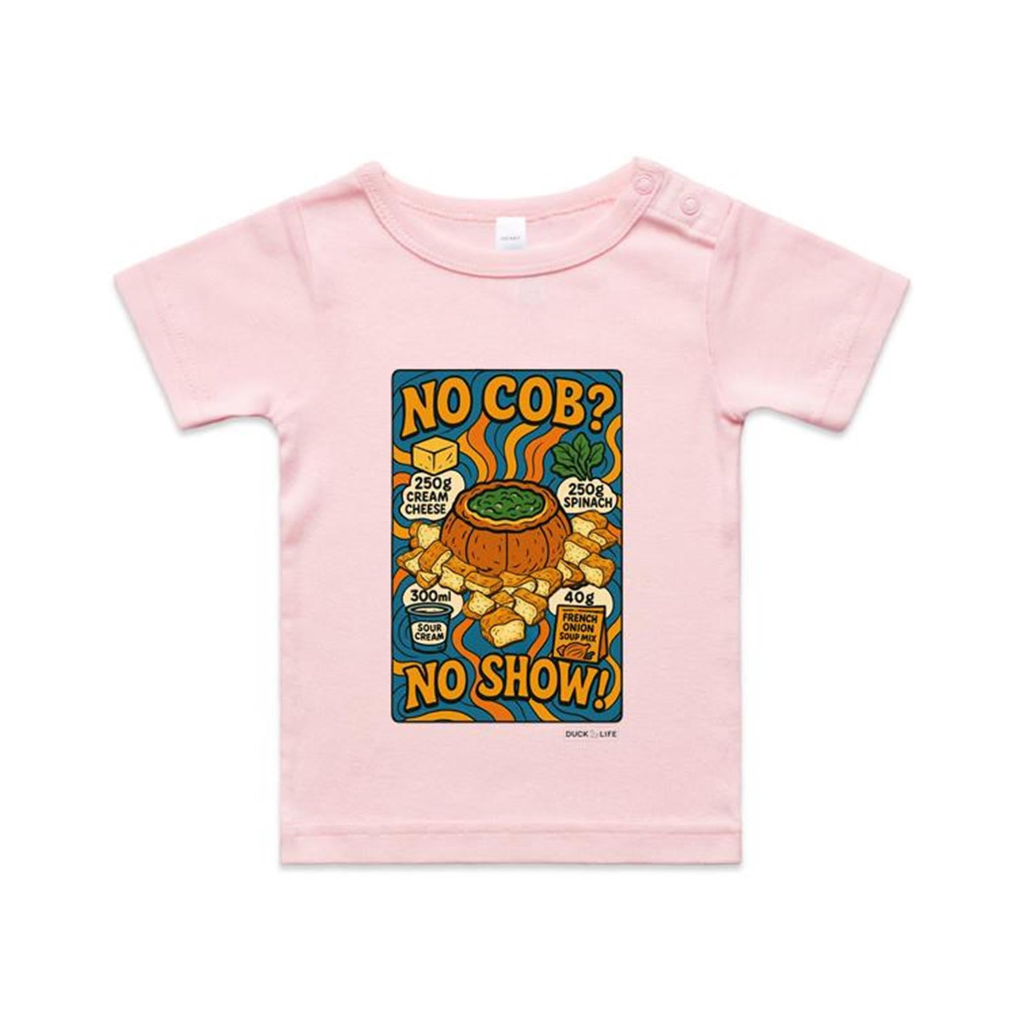 'No Cob? No Show' - Infant Tee