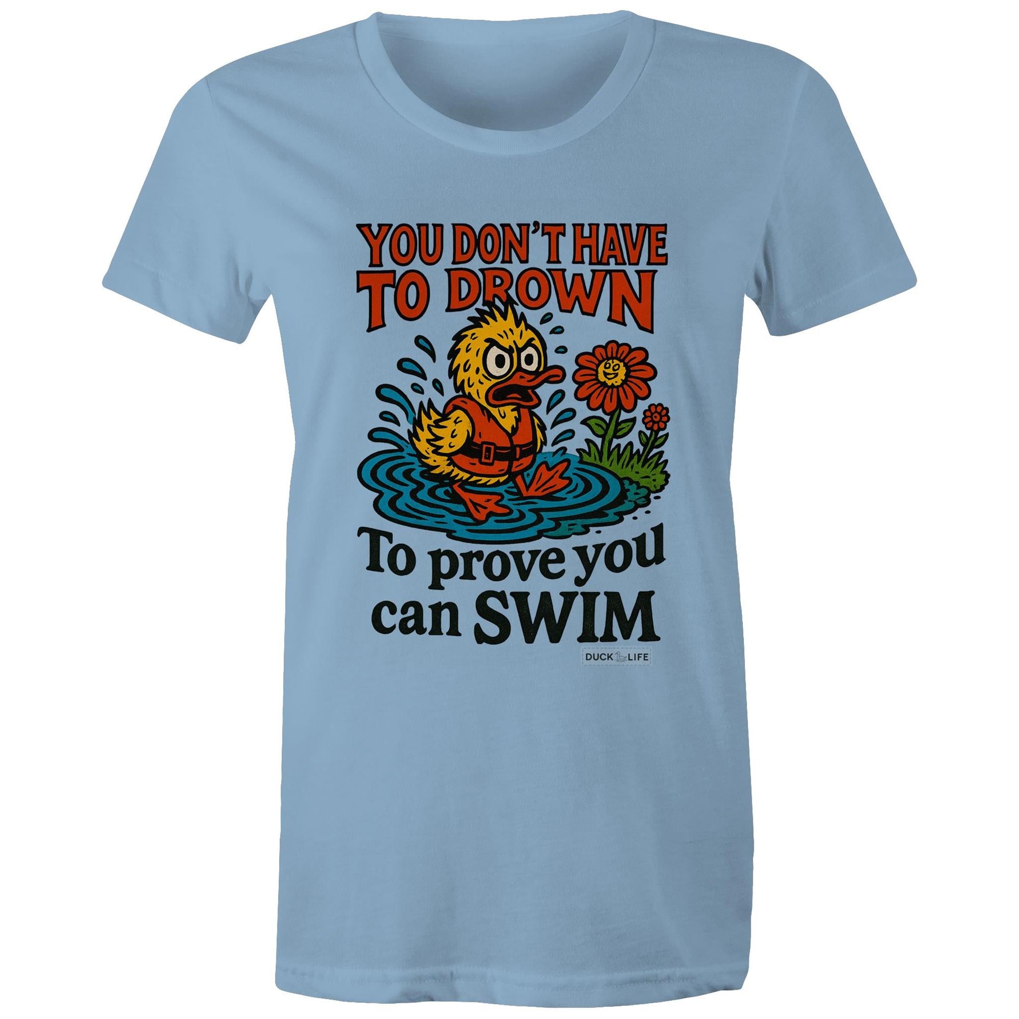 'You Don't Have to Drown' - Maple Tee