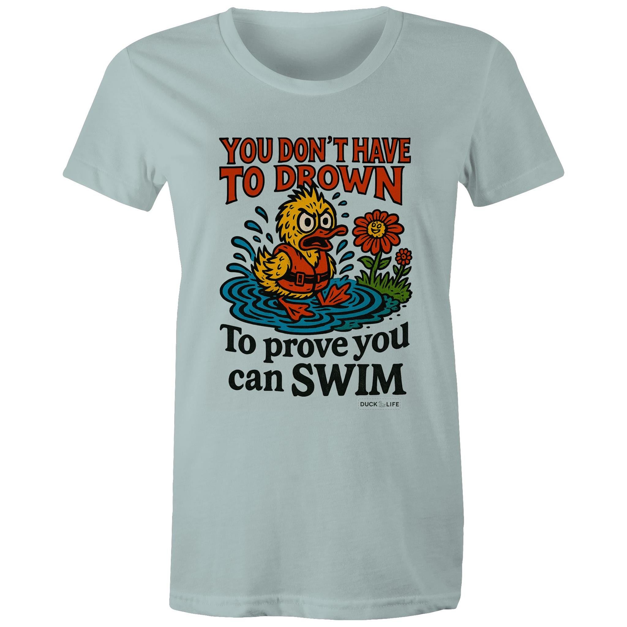 'You Don't Have to Drown' - Maple Tee