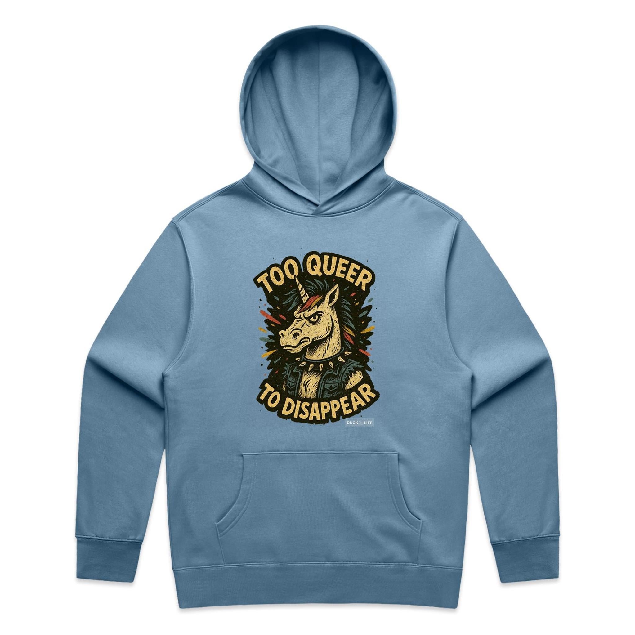 'Too Queer to Disappear' - Hoodie