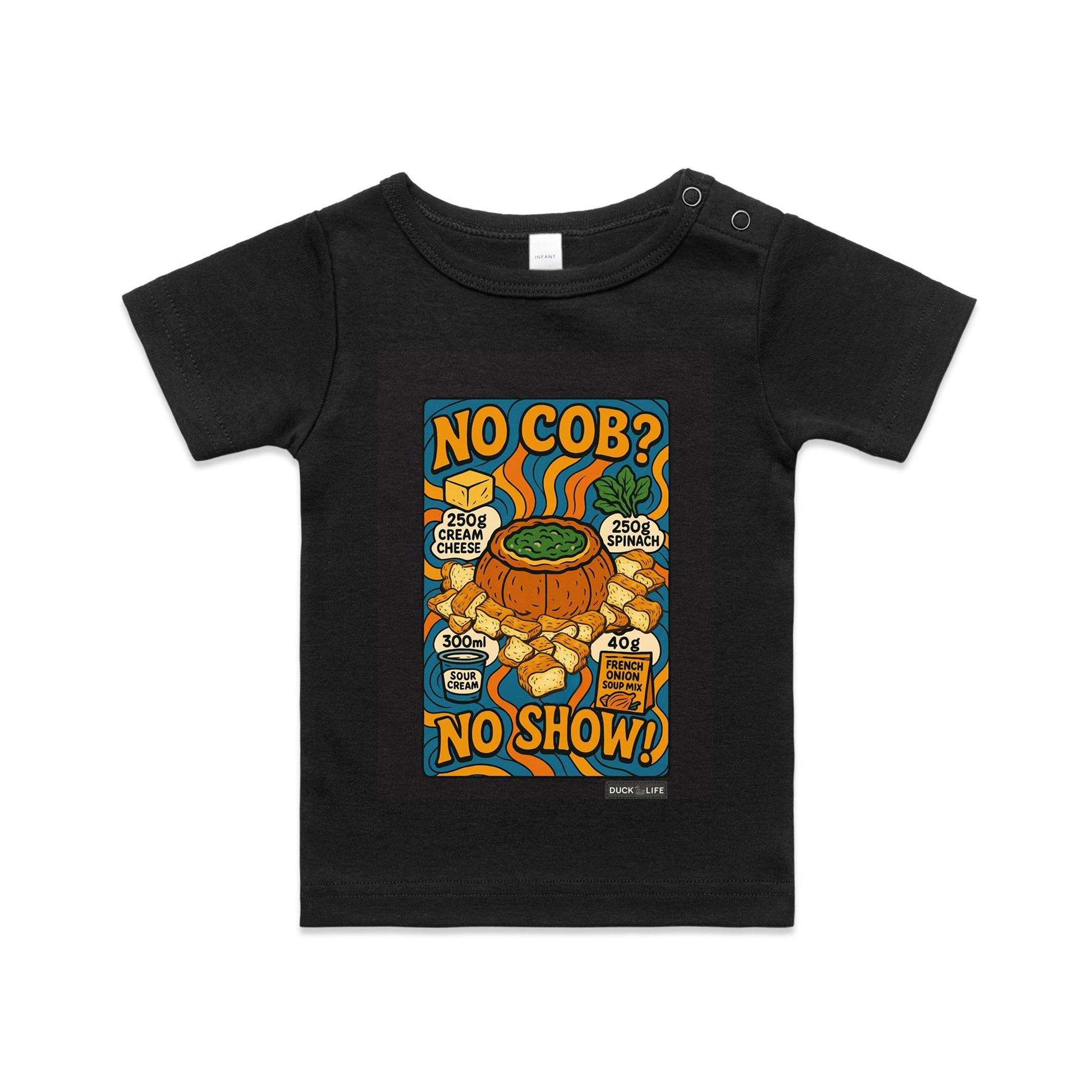 'No Cob? No Show' - Infant Tee